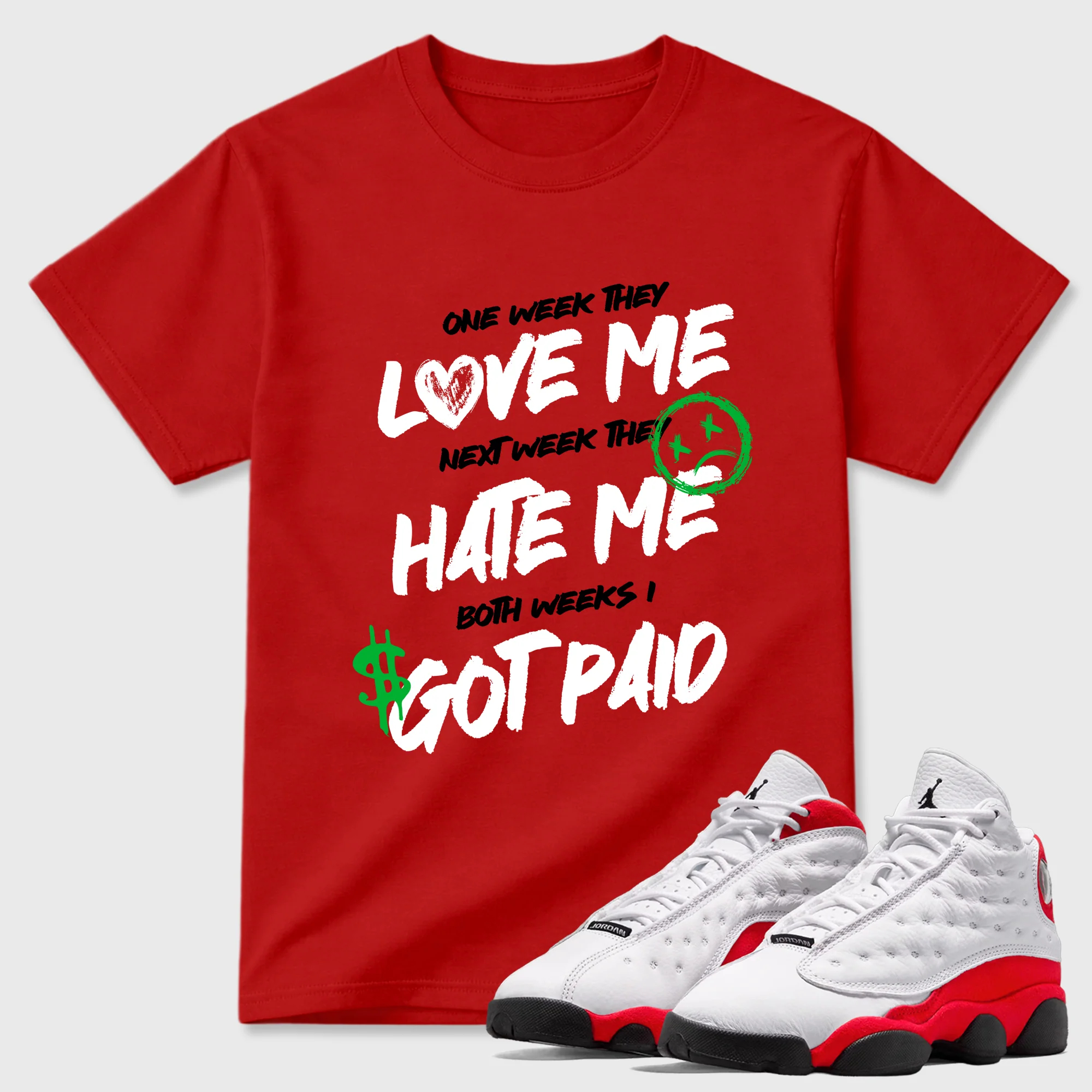 I Got Paid Sneaker Tees - Air Jordan 13 University Red