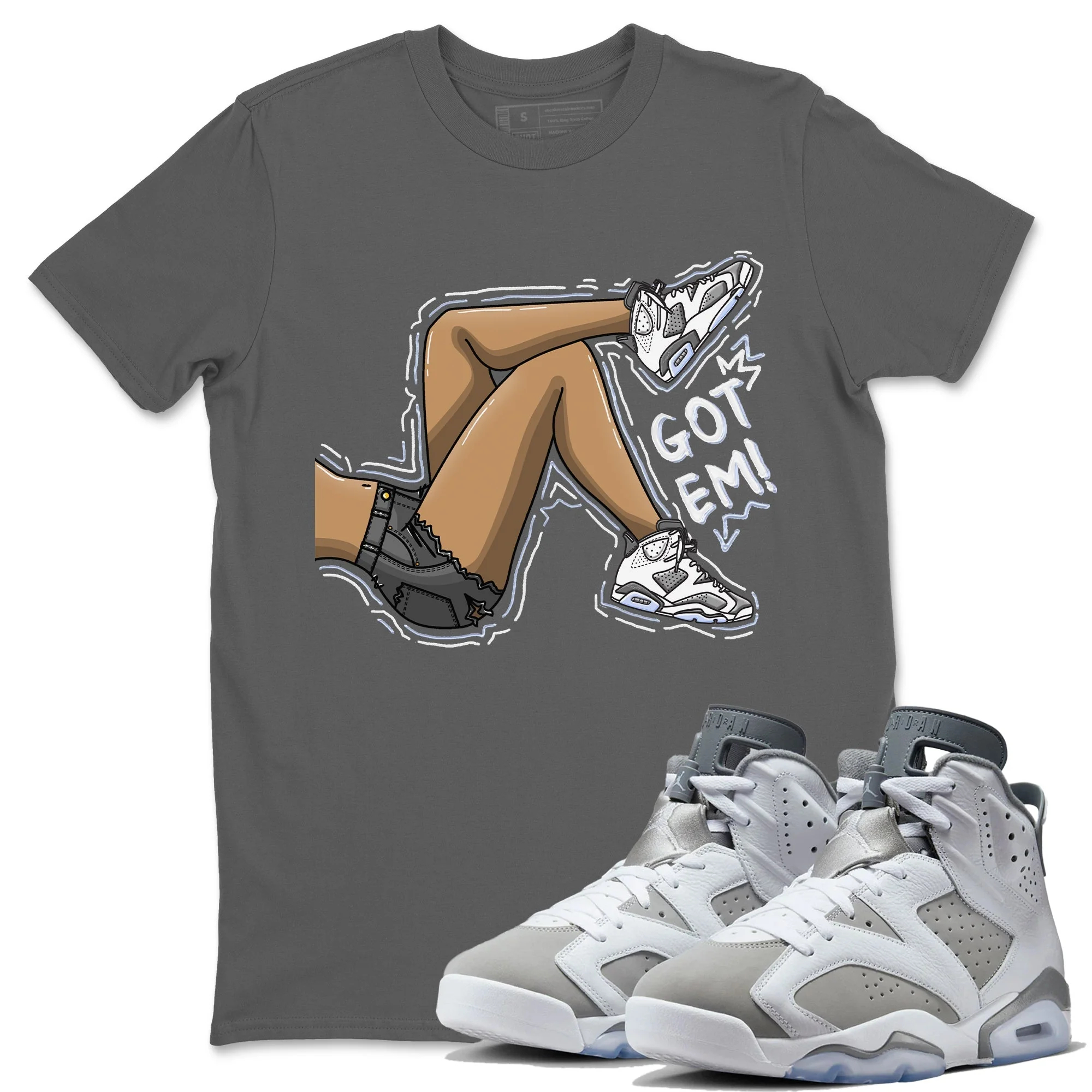 Got Em Legs Unisex Tops - Air Jordan 6 Cool Grey