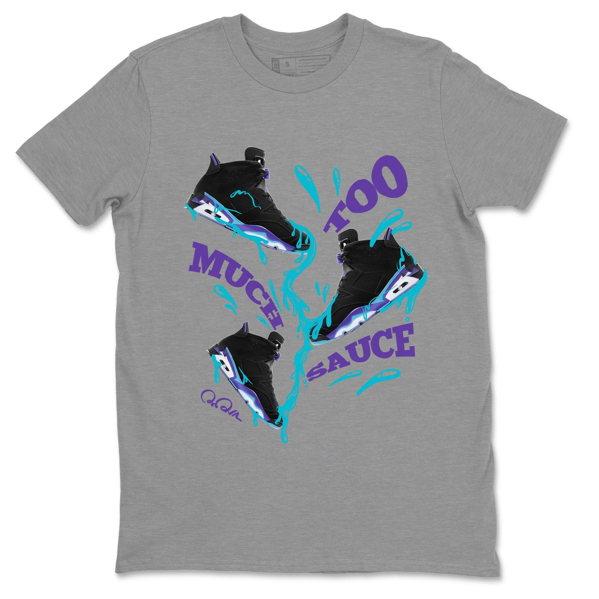 Too Much Sauce Unisex Tops - Air Jordan 6 Aqua