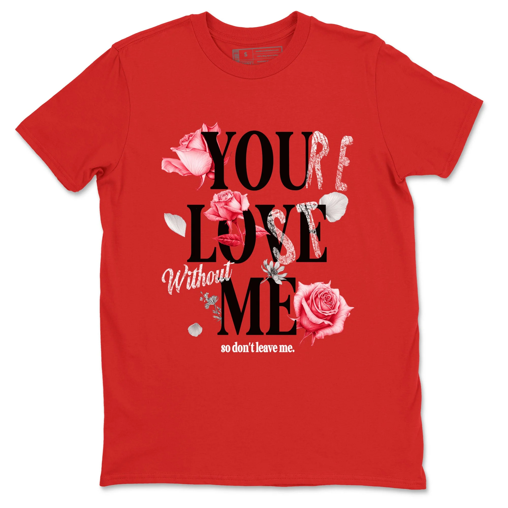 You Love Me SNRT Sneaker Tees - Air Jordan 1 '85 Bred
