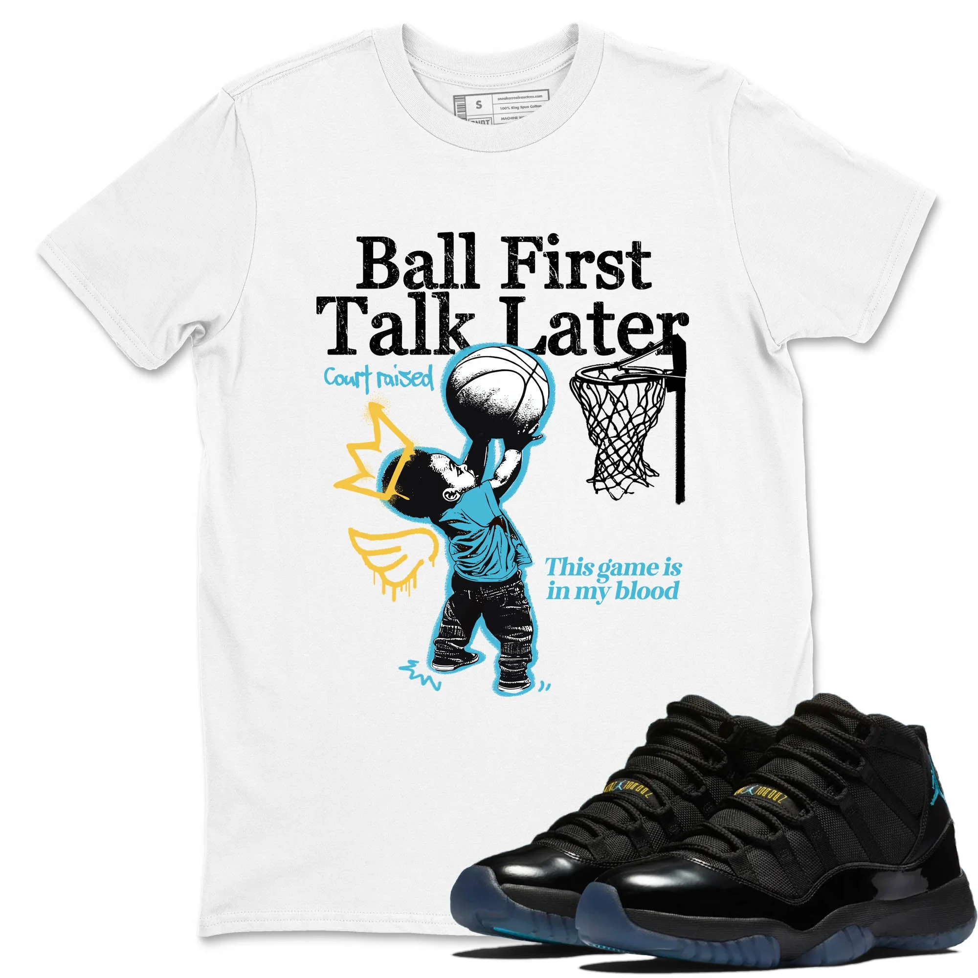 Ball First Talk Later Sneaker Tees - Air Jordan 11 Gamma