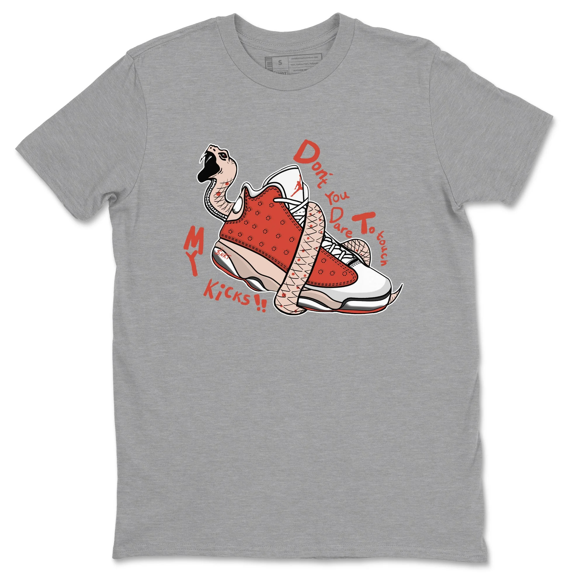 Don't Touch My Kicks Sneaker Tees - Air Jordan 13 Dune Red