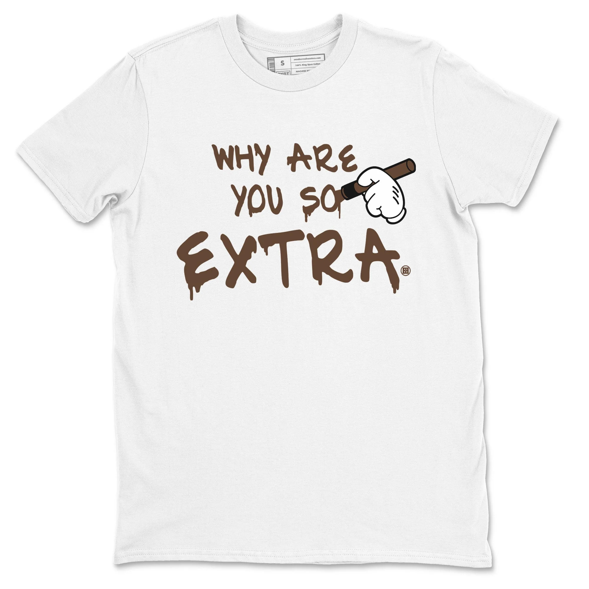 Why Are You So Extra Sneaker Tee - Dunk Cacao Wow