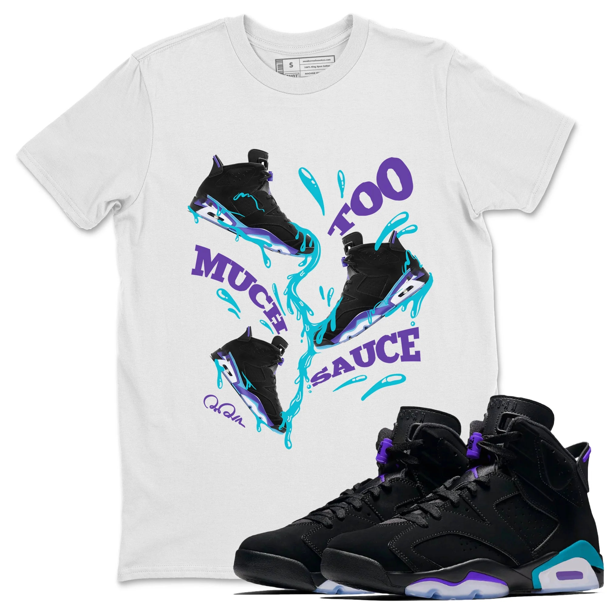 Too Much Sauce Unisex Tops - Air Jordan 6 Aqua