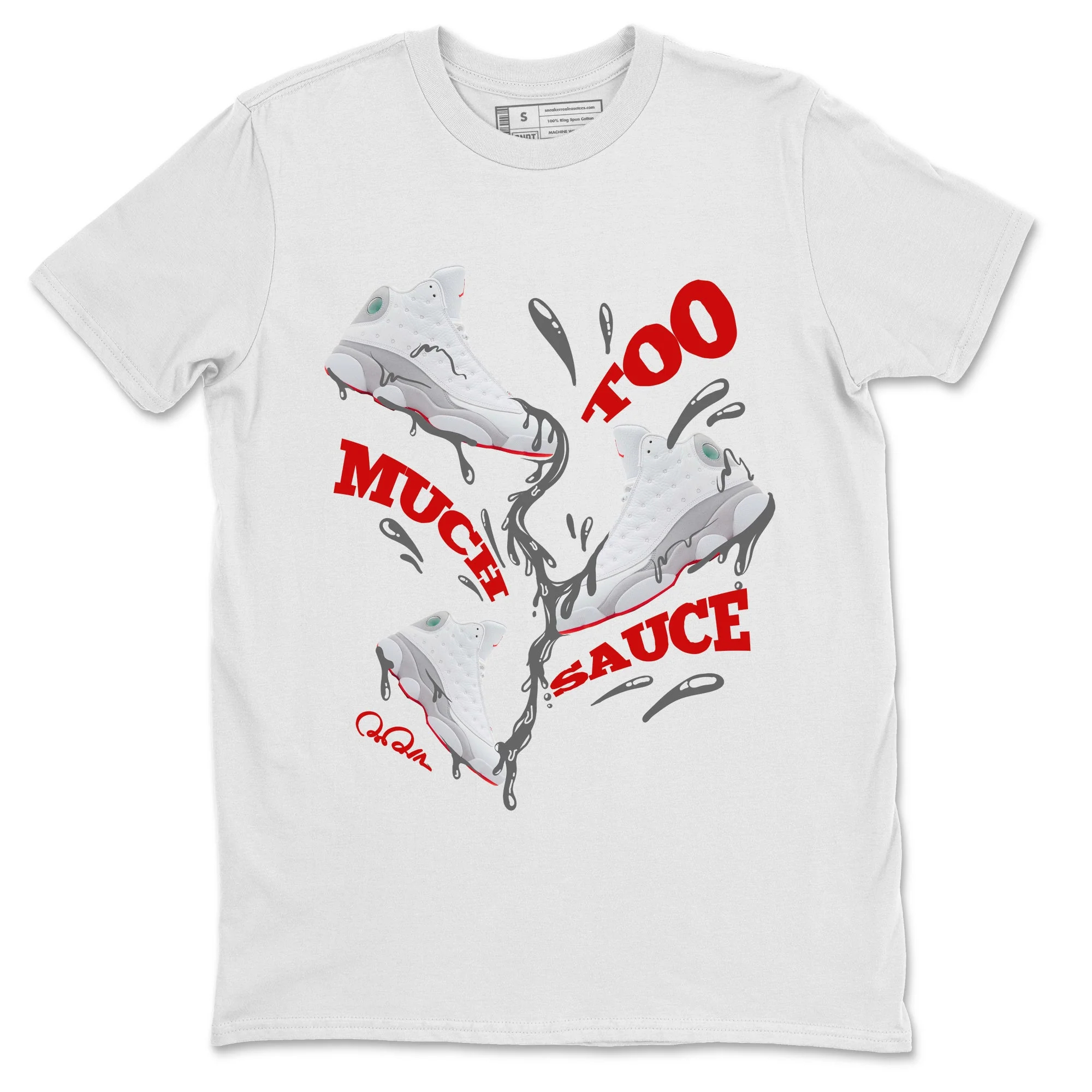 Too Much Sauce Unisex Tops - Air Jordan 13 Wolf Grey