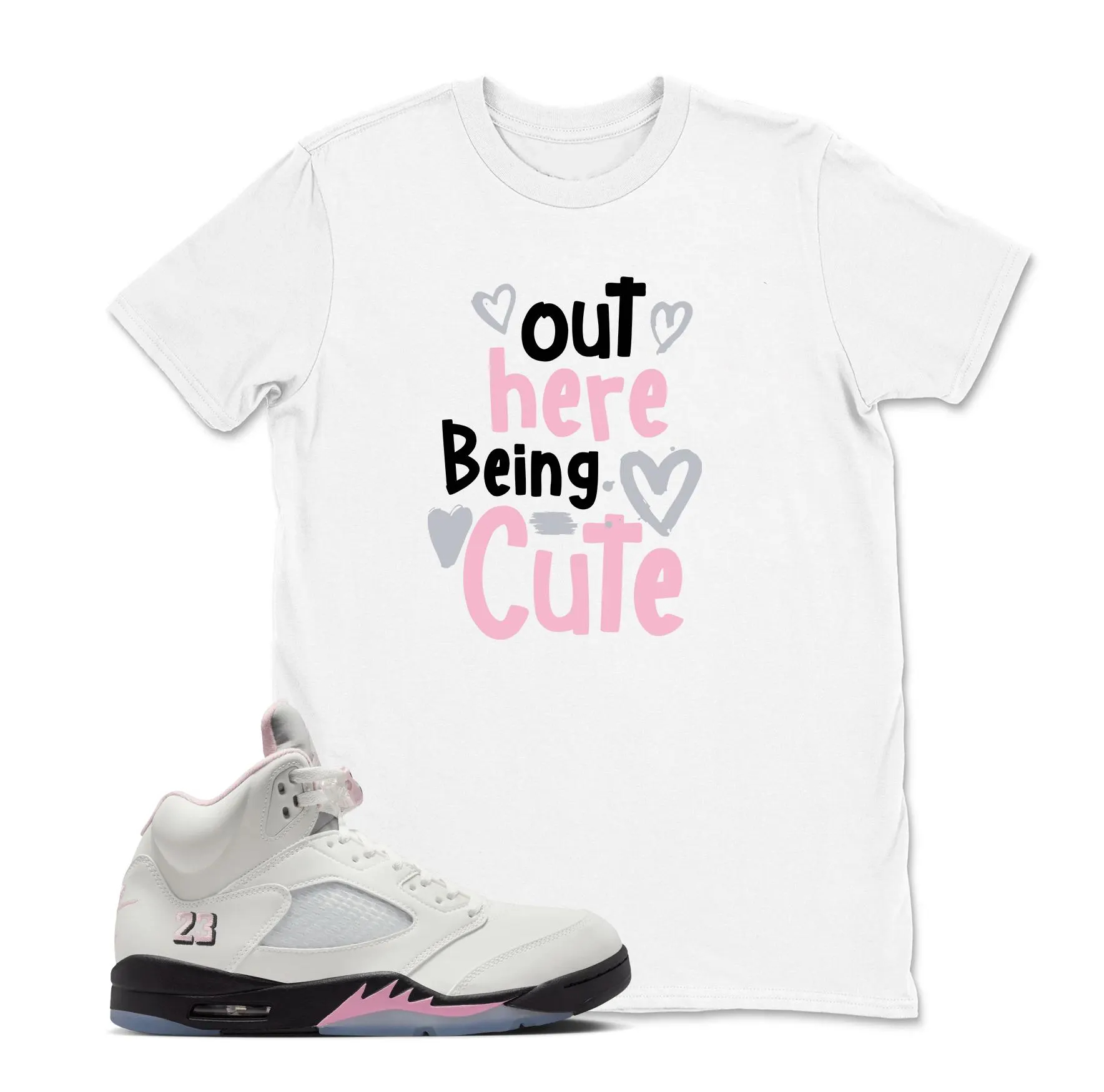Out Here Being Cute Sneaker tee - Shirt To Match Retro 5 Soft Pink AJ5 , AJ 5 35th Anniversary TShirt, Unisex Shirt Match Sneaker