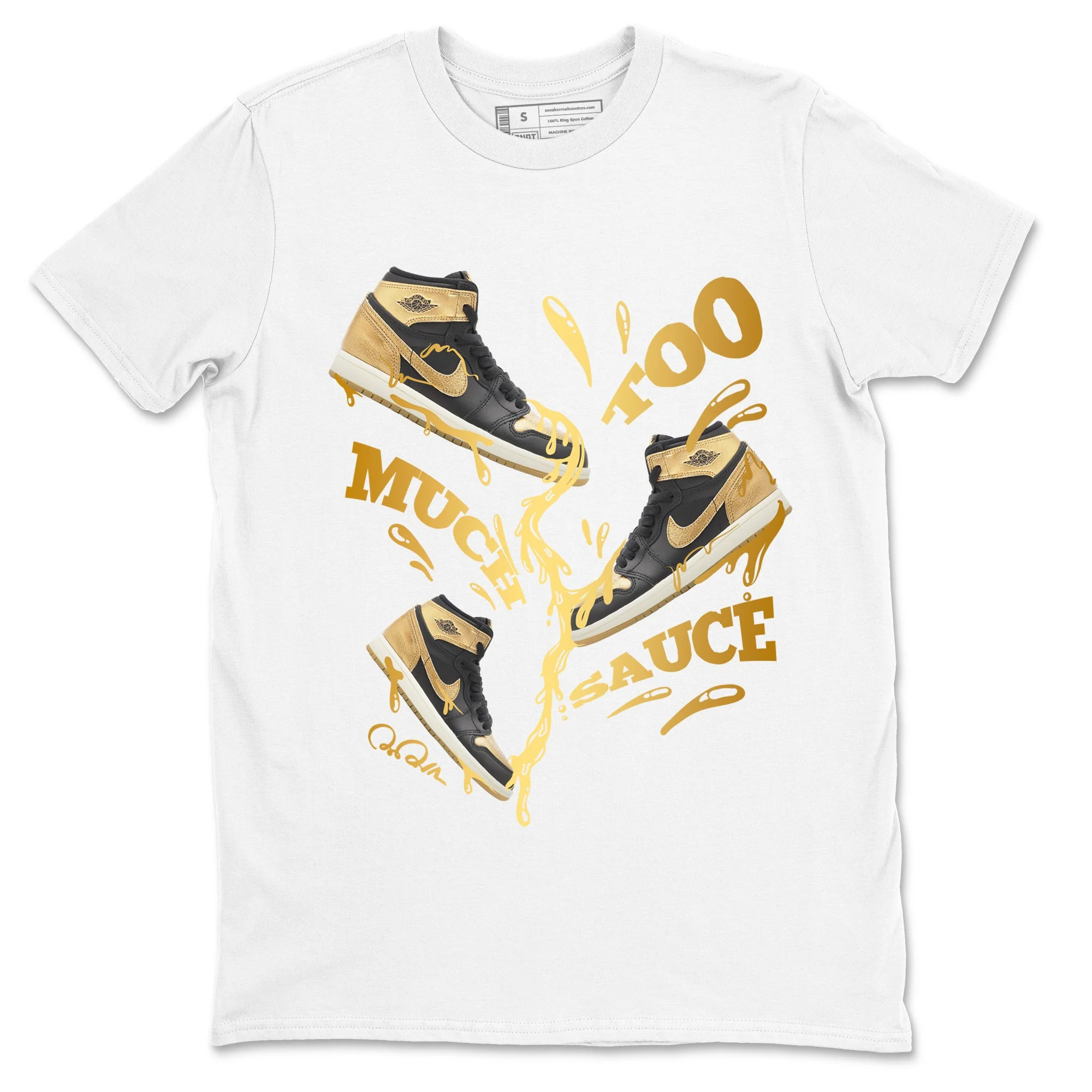 Too Much Sauce Sneaker Tees - Air Jordan 1 Black Metallic Gold