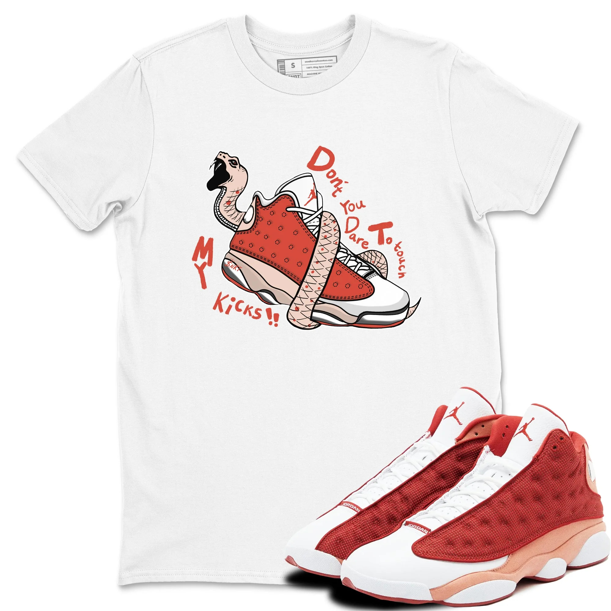 Don't Touch My Kicks Sneaker Tees - Air Jordan 13 Dune Red