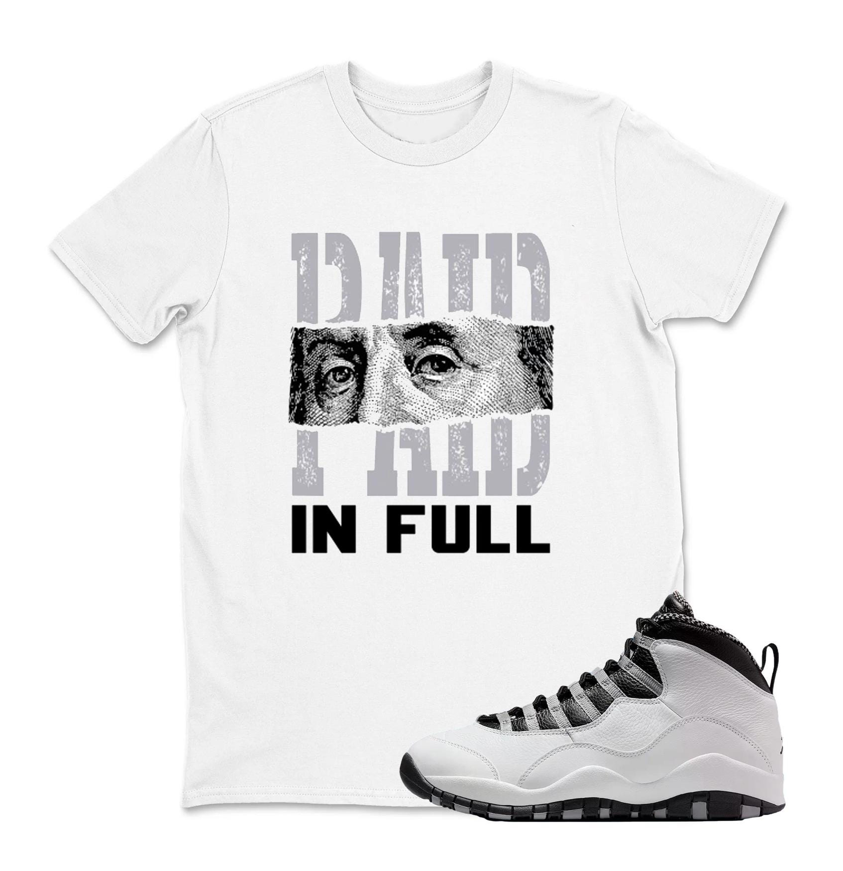 Tee Shirt Matching AJ 10 OG Steel 2025 Match Sneaker Paid In Full T-Shirt, Retro 10 Light Steel Shirt, Light Steel 10s Sneaker Tee
