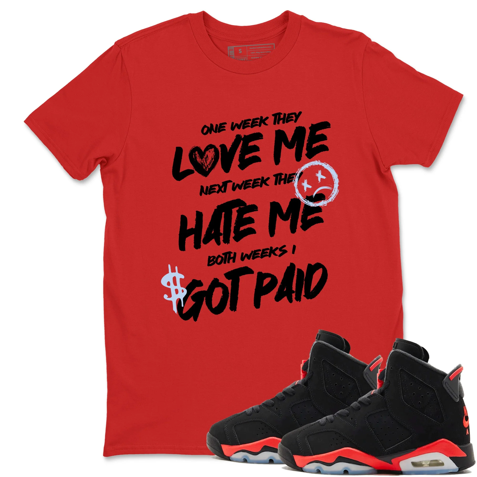 I Got Paid Sneaker Tees - Air Jordan 6 Reverse Infrared