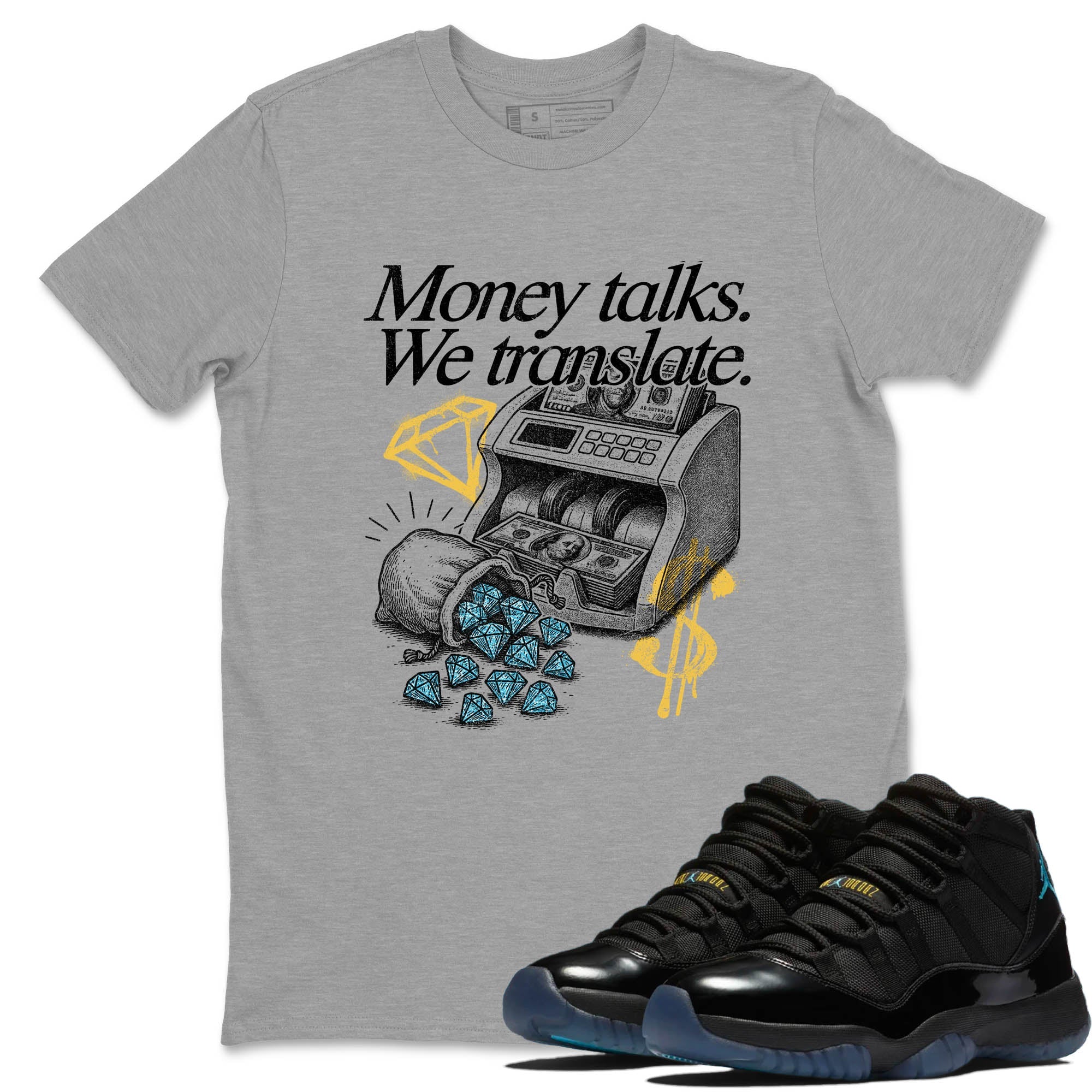 Money Talks We Translate Sneaker Tees - Air Jordan 11 Gamma