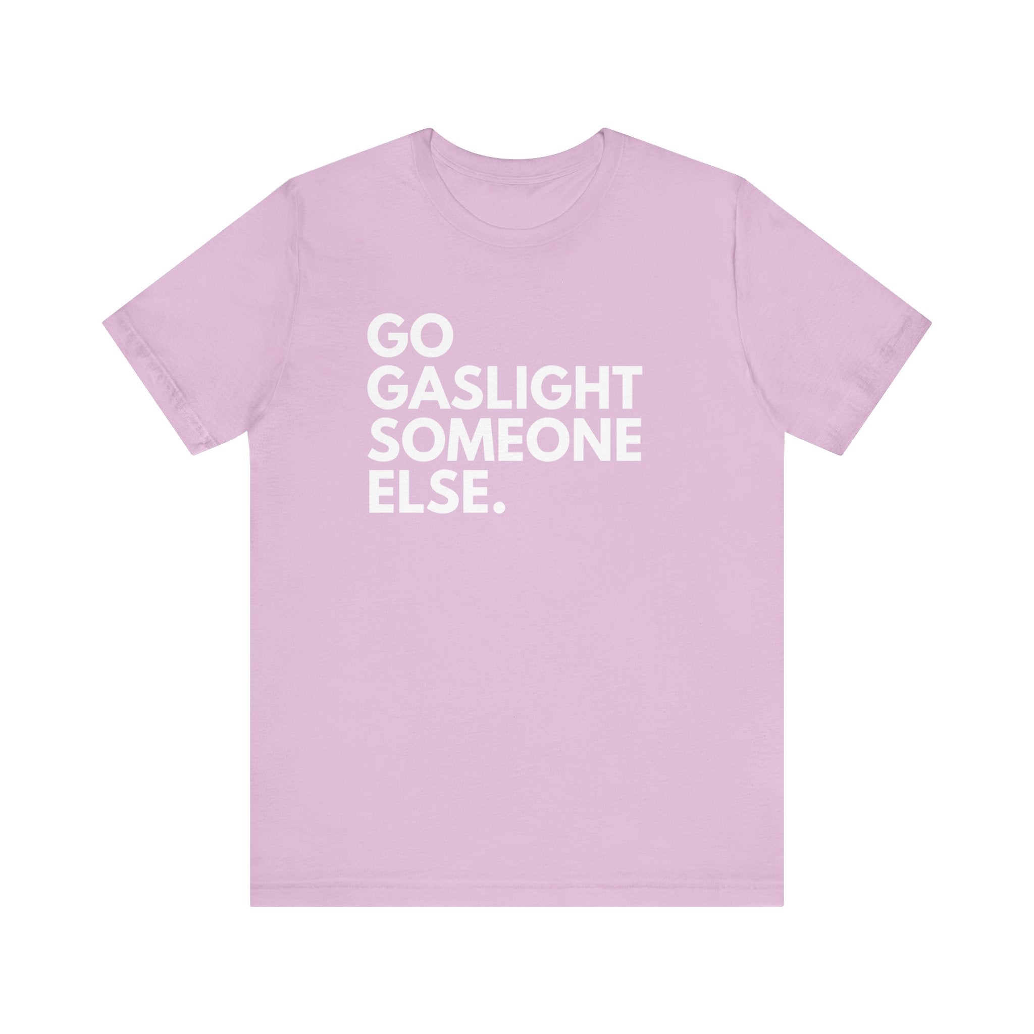 Gaslight Unisex T-Shirt