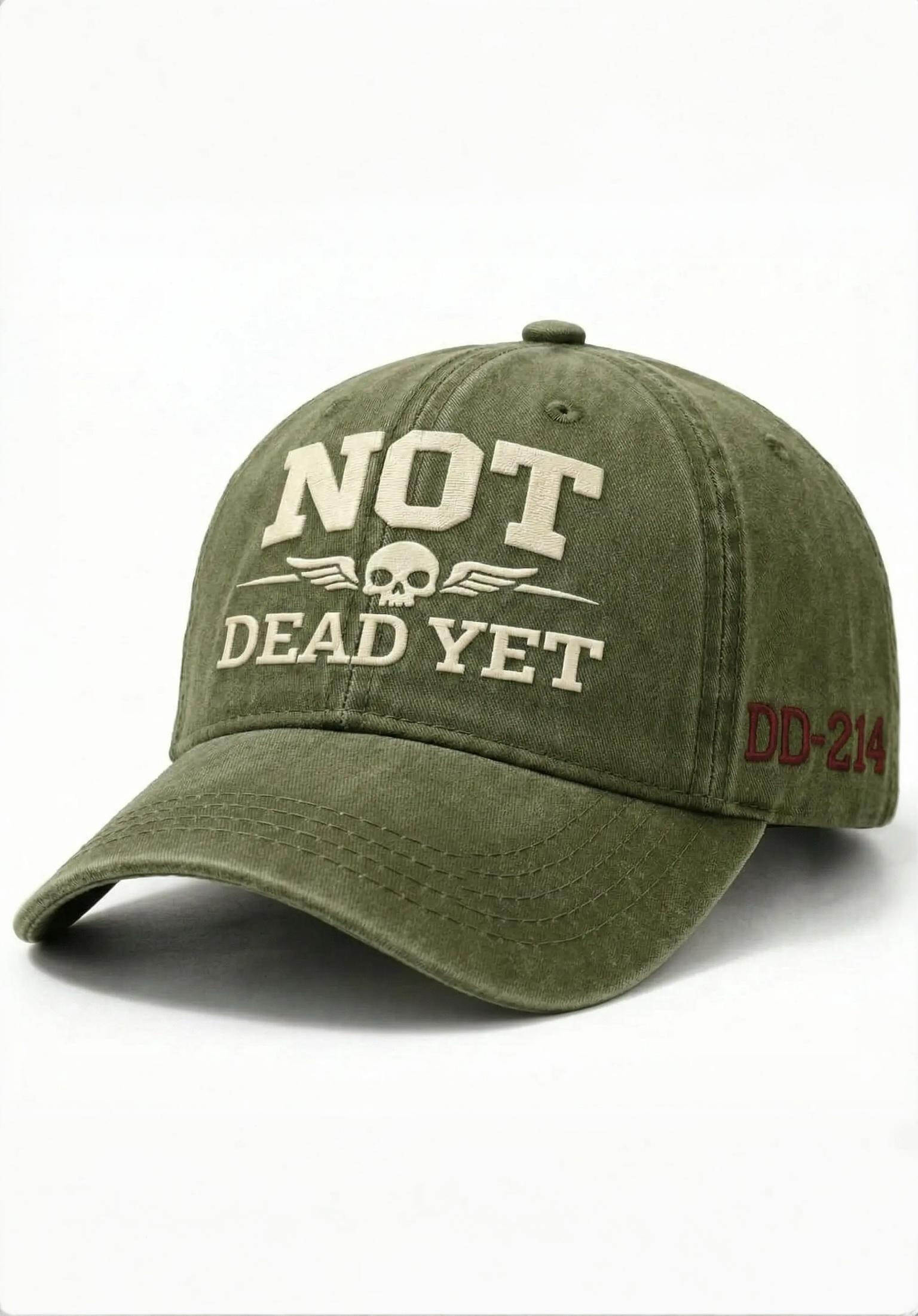 NOT DE*D YET Veteran Dad Hat – DD214 Military Style Adjustable Cap