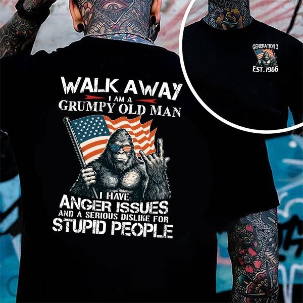Walk Away I Am A Grumpy Old Man America BigFoot Gen X 100% Cotton T-Shirt