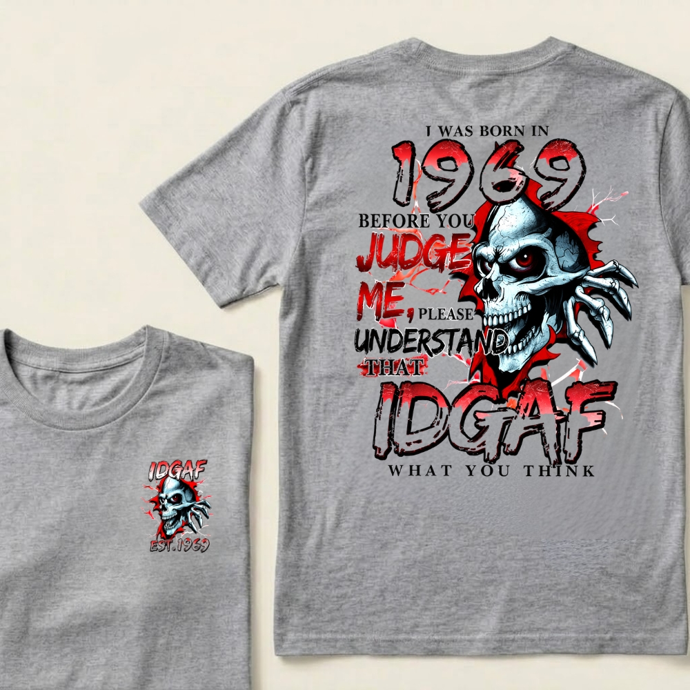 Custom EST.Year I Was Born In 1969 IDGAF What You Think Skull Graphic T‐Shirt