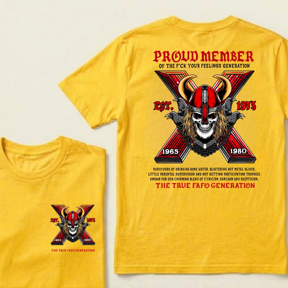 Custom EST.Year Proud Member Of The Fck Your Feelings Generation Est Graphic Tee