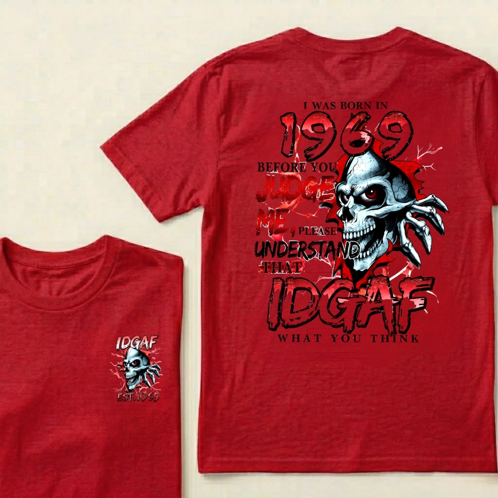 Custom EST.Year I Was Born In 1969 IDGAF What You Think Skull Graphic T‐Shirt