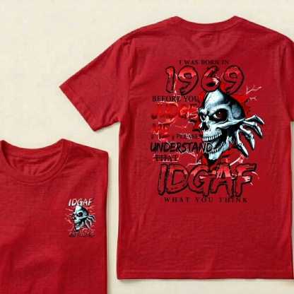 Custom EST.Year I Was Born In 1969 IDGAF What You Think Skull Graphic T‐Shirt