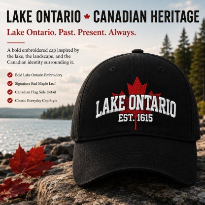 🔥LAST DAY 60% OFF -- 🍁Lake Ontario Forever – Heritage Embroidered Cap (🧢100% Cotton)