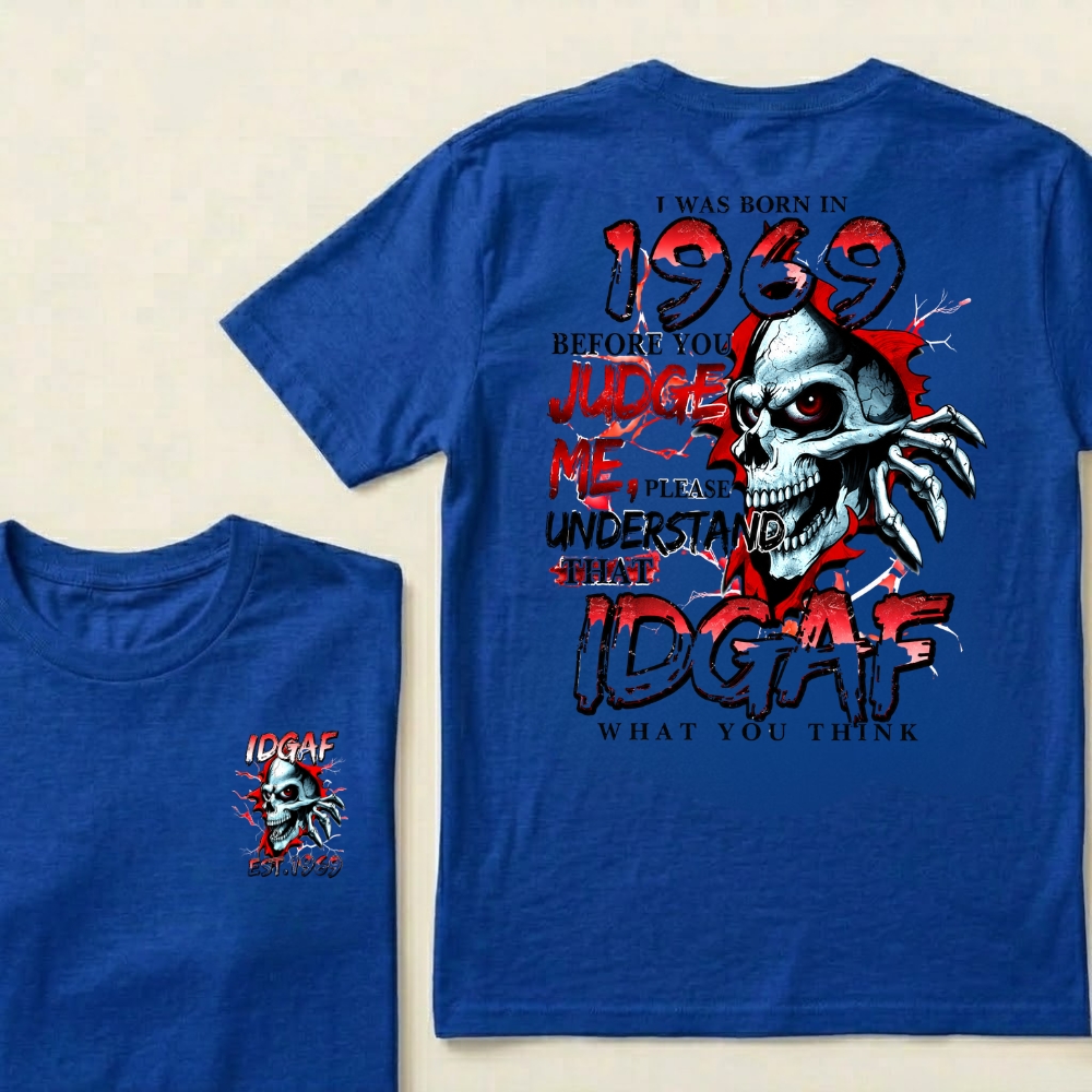 Custom EST.Year I Was Born In 1969 IDGAF What You Think Skull Graphic T‐Shirt