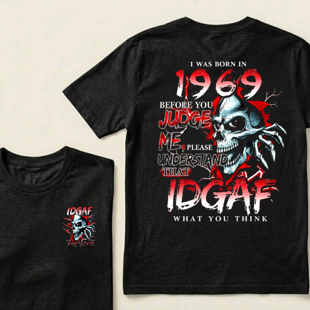 Custom EST.Year I Was Born In 1969 IDGAF What You Think Skull Graphic T‐Shirt