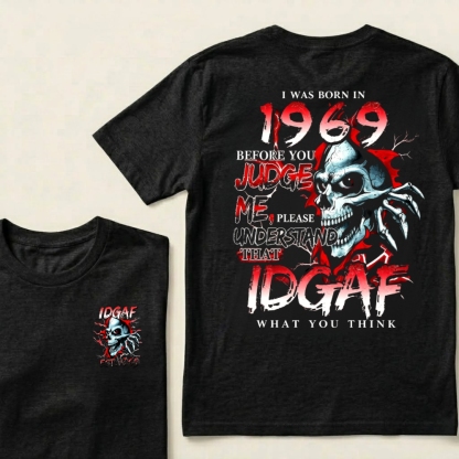 Custom EST.Year I Was Born In 1969 IDGAF What You Think Skull Graphic T‐Shirt
