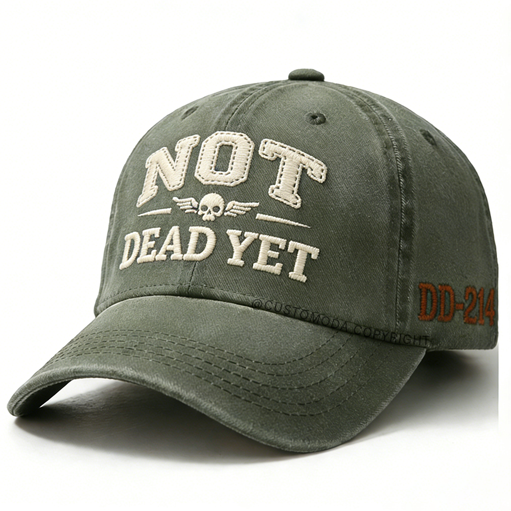 Not Dead Yet Embroidery Cap