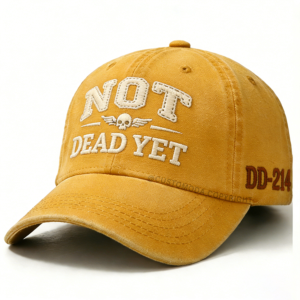 Not Dead Yet Embroidery Cap
