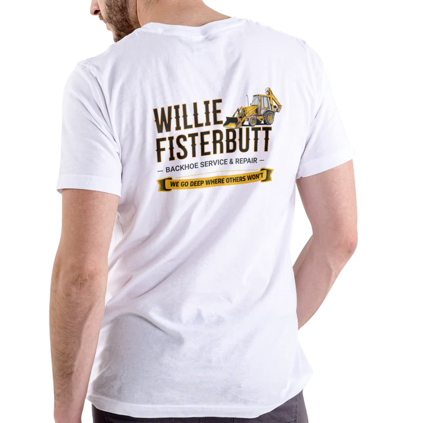 WILLIE FISTERBUTT BACKHOE SERVICE AND REPAIR – Funny Name Unisex Cotton T-Shirt