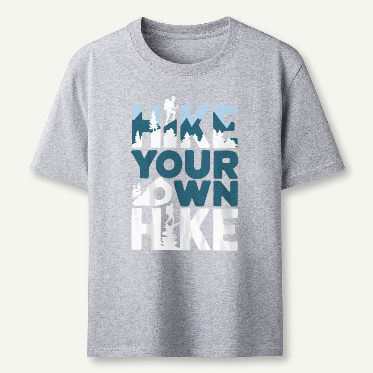 Hike Your Own Hike T-Shirt