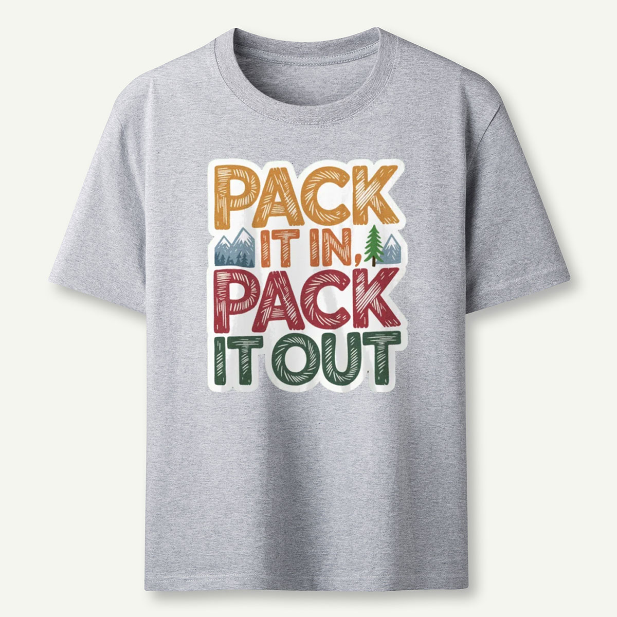 Pack It In Pack It Out T-Shirt