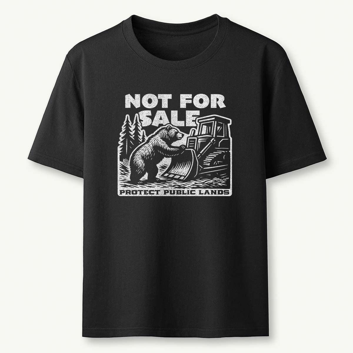 Not For Sale Public Lands Bulldozer T-Shirt