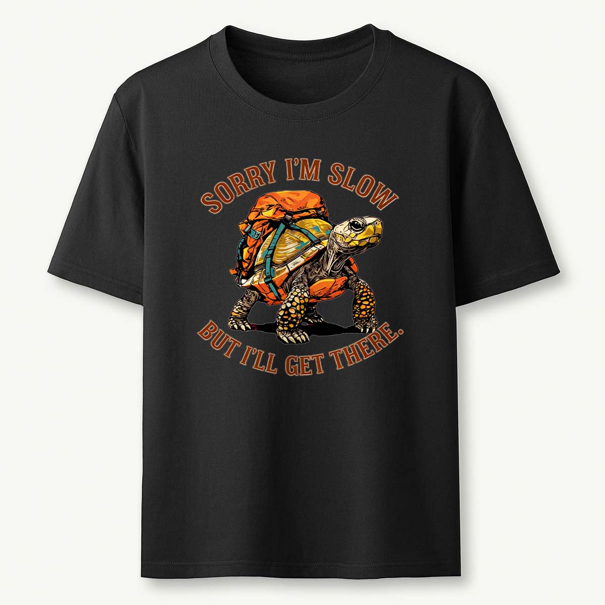 Sorry I'm Slow But I'll Get There Turtle Backpacker T-Shirt