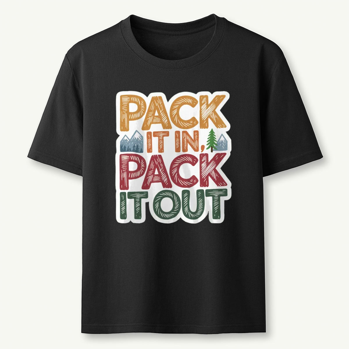Pack It In Pack It Out T-Shirt