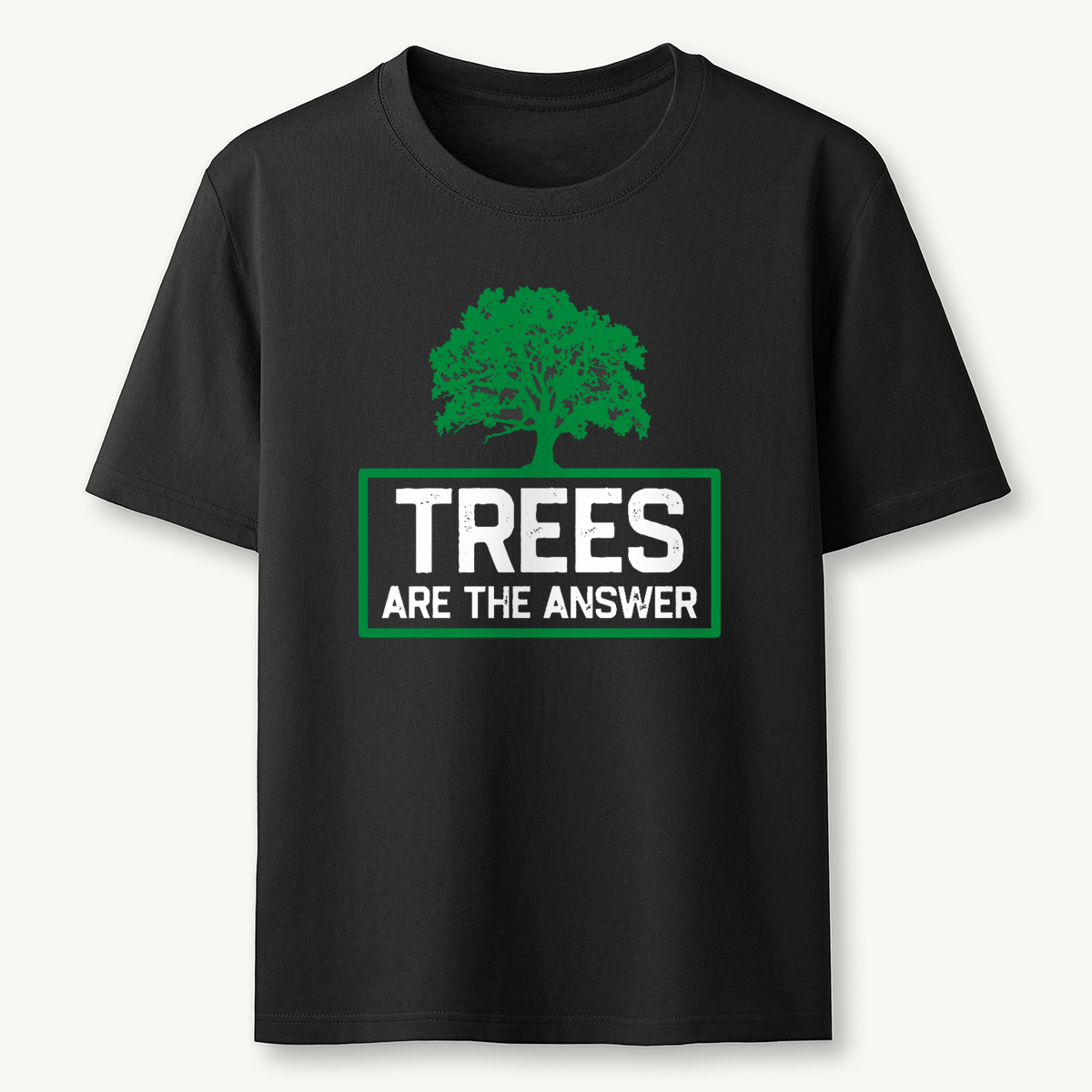 Trees Are The Answer T-Shirt