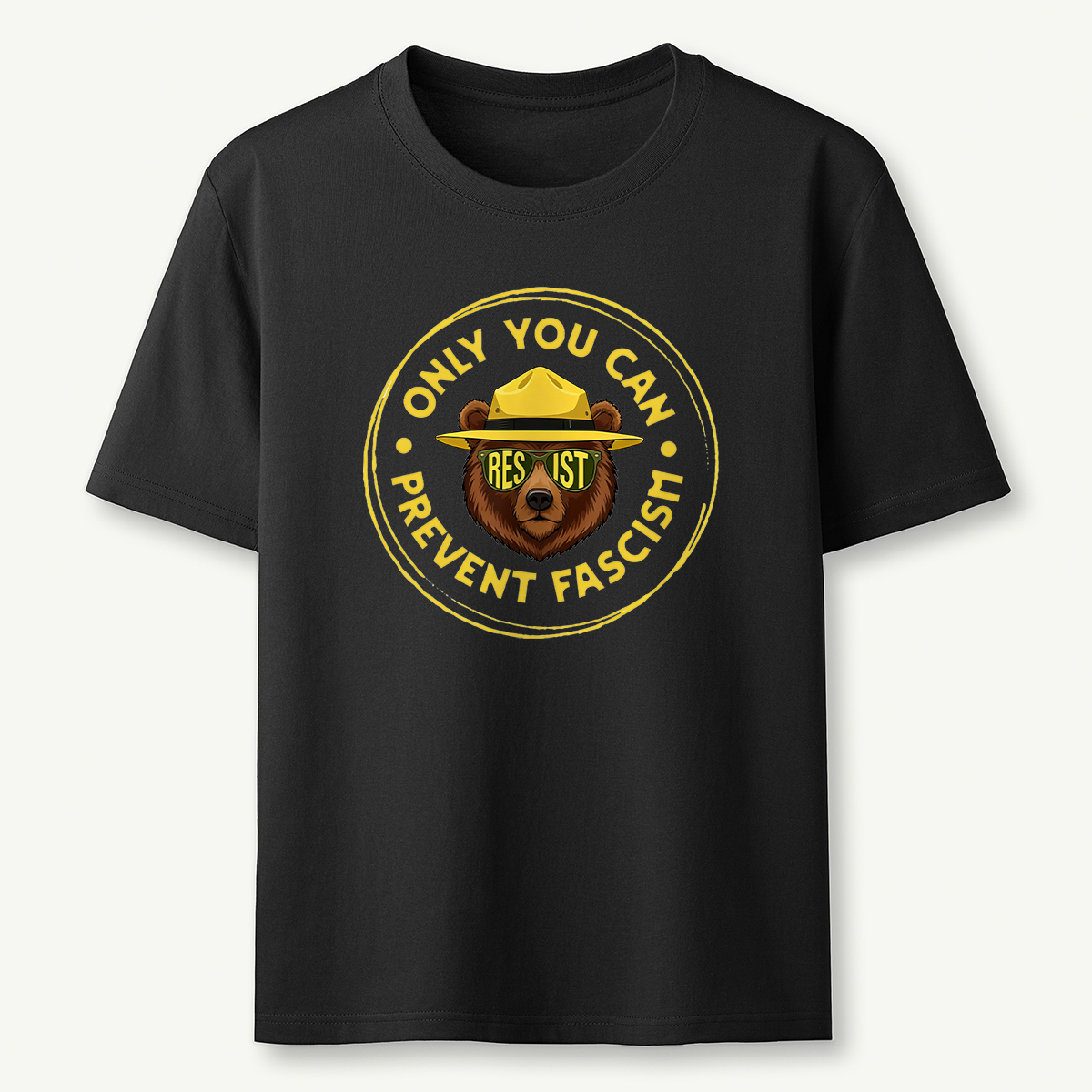 Only You Can Prevent Fascism T-Shirt