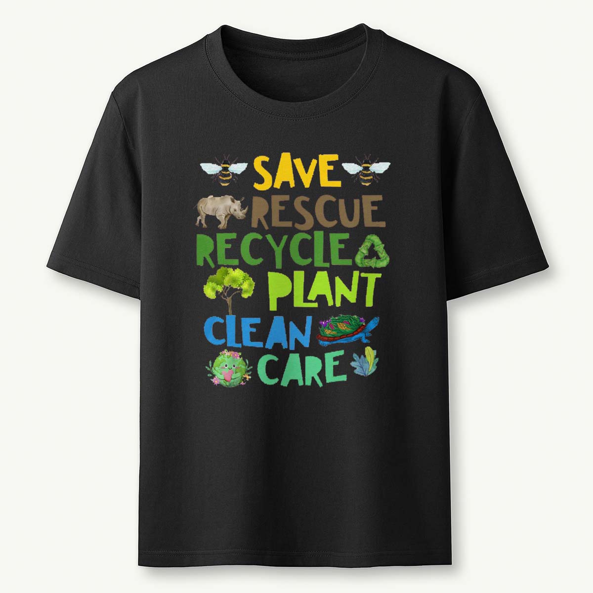 Save Rescue Recycle Plant Clean Care T-Shirt