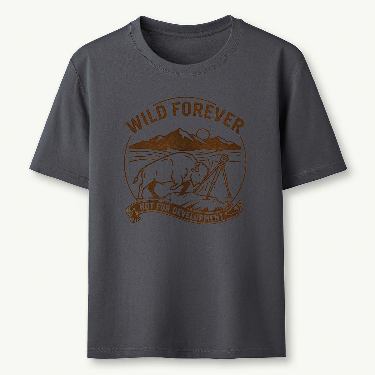 Wild Forever Not For Development T-Shirt
