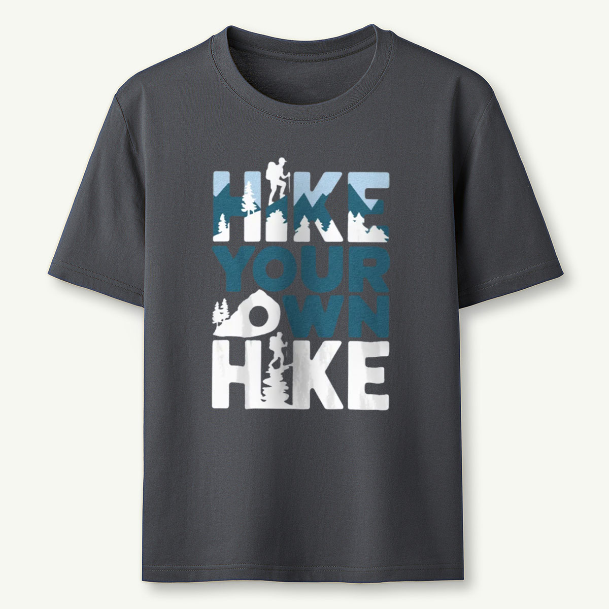 Hike Your Own Hike T-Shirt