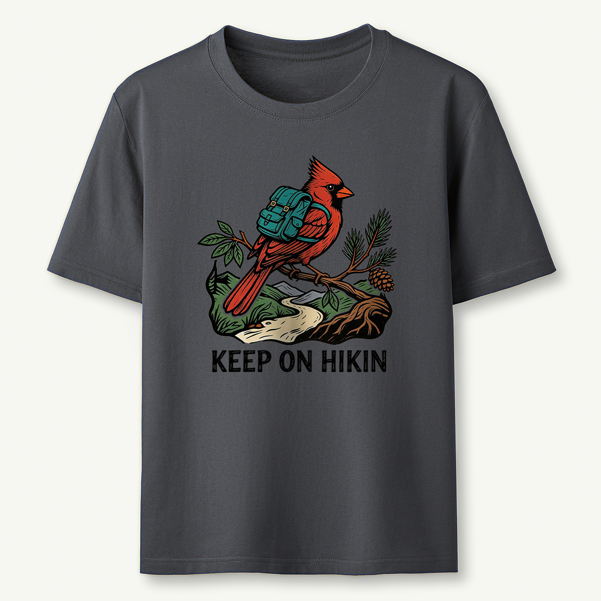 Keep On Hikin Cardinal Backpacker On Trail T-Shirt
