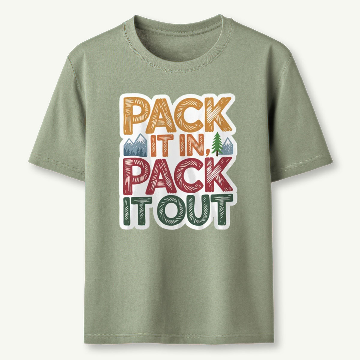 Pack It In Pack It Out T-Shirt