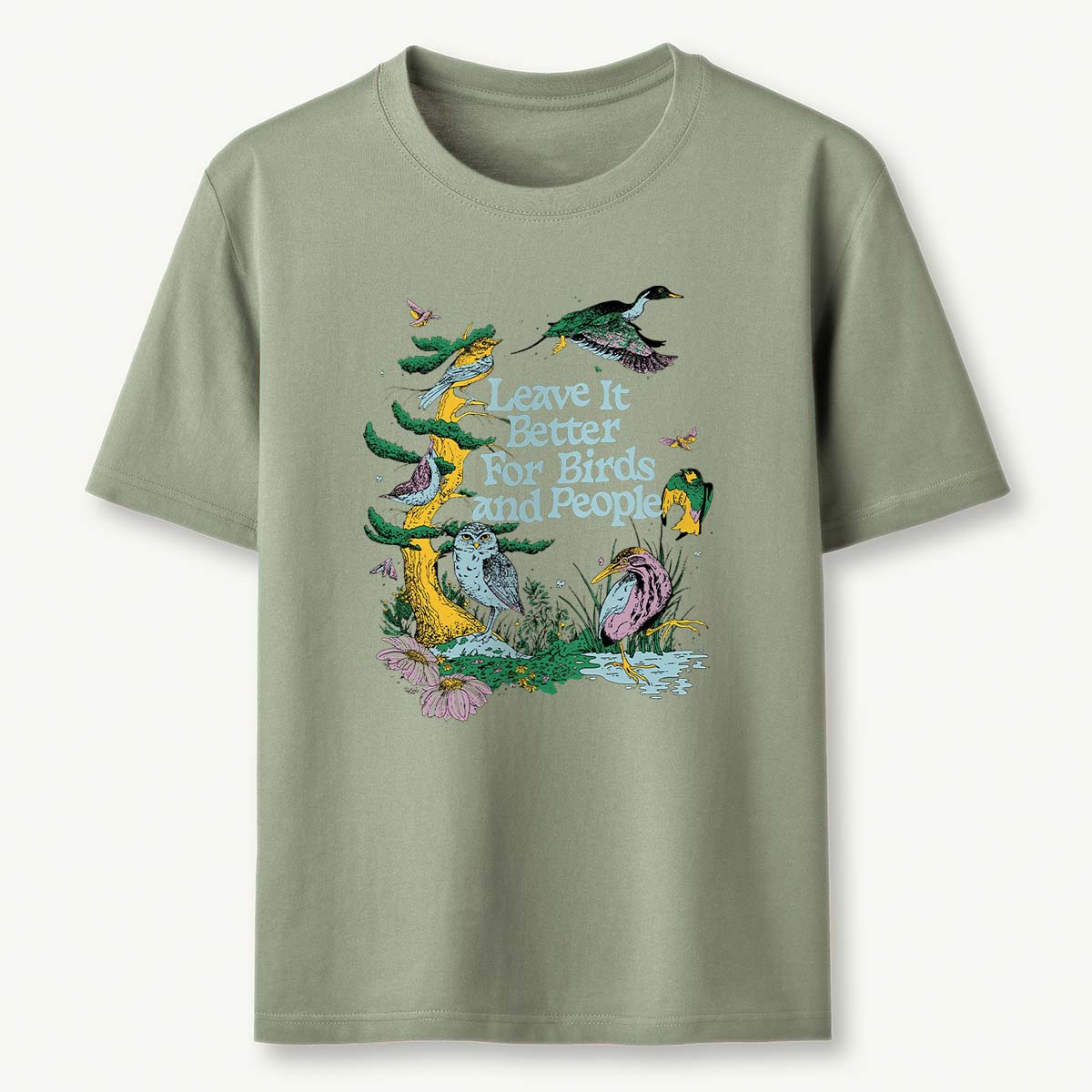 Leave It Better For Birds and People T-Shirt