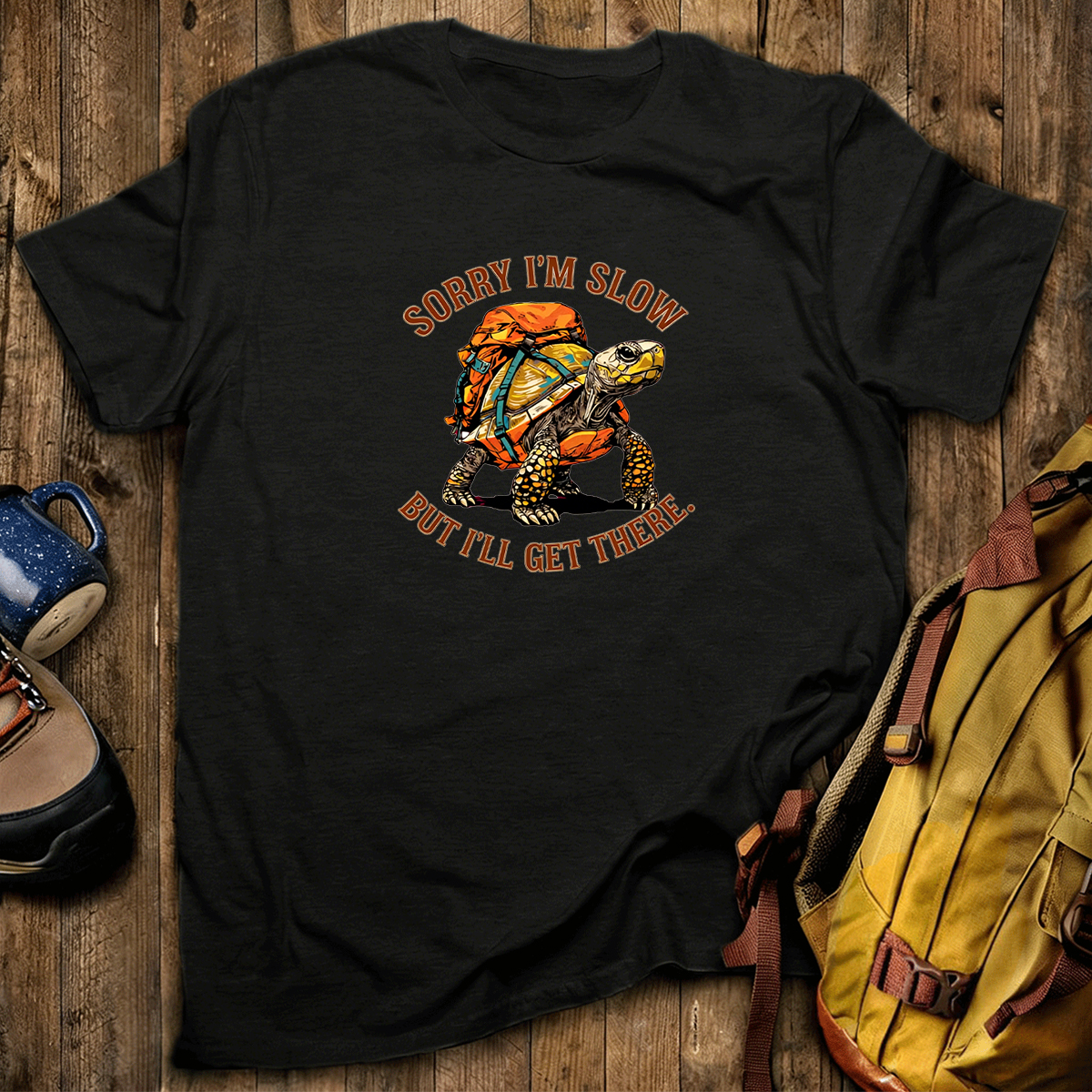 Sorry I'm Slow But I'll Get There Turtle Backpacker T-Shirt