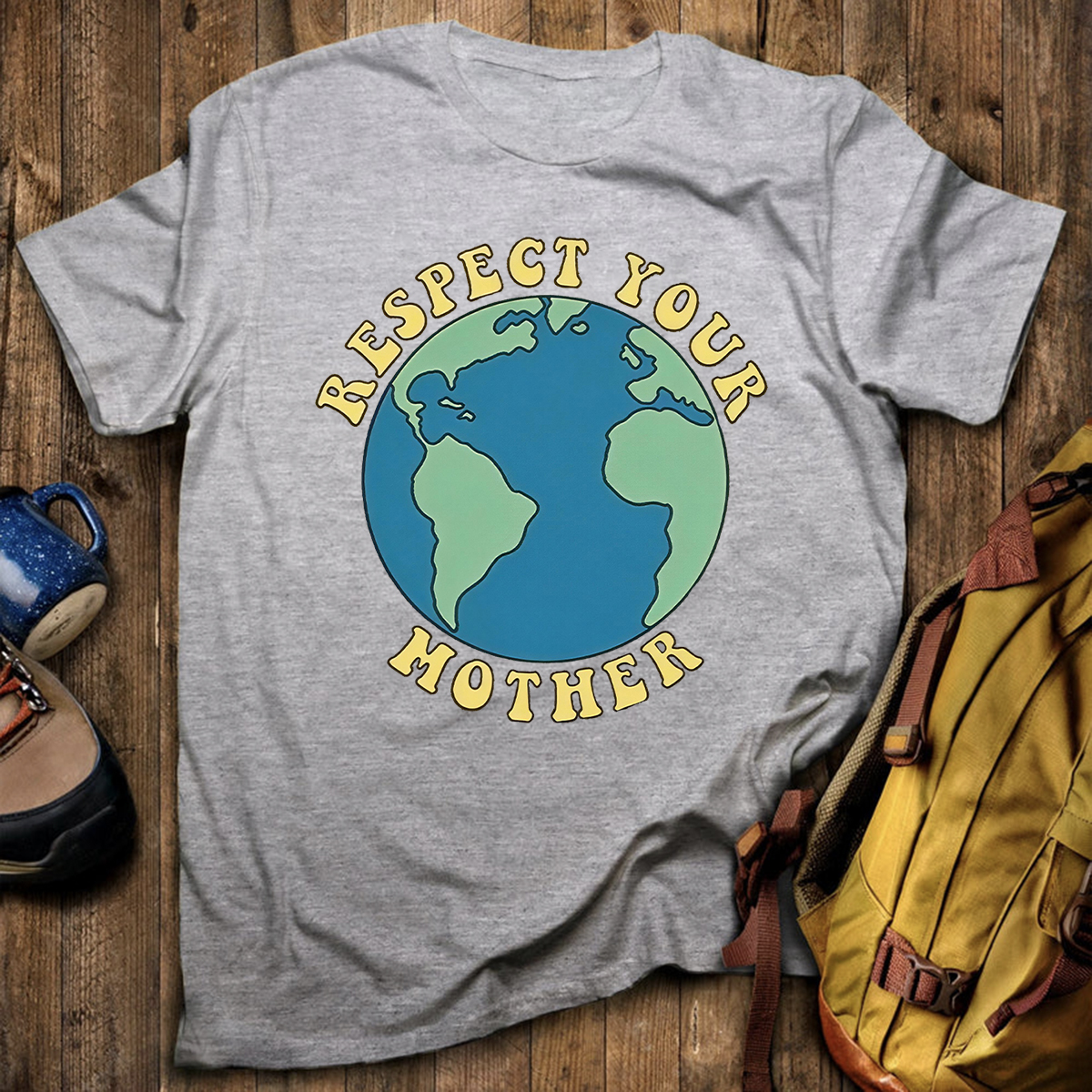 Respect Your Mother Earth Day T-shirt