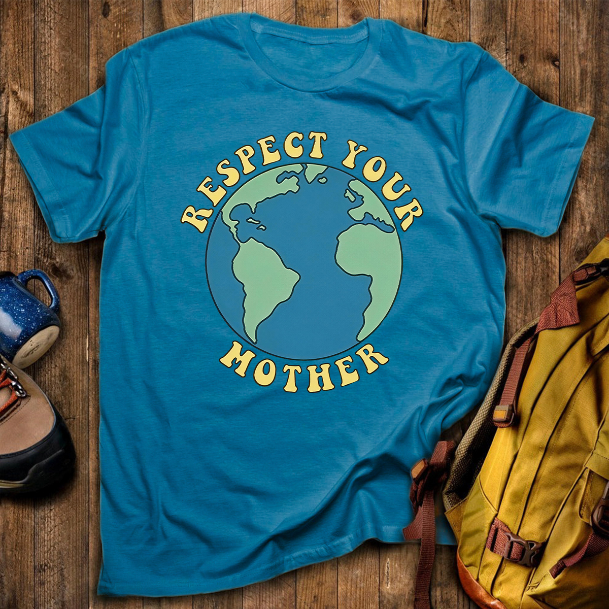 Respect Your Mother Earth Day T-shirt