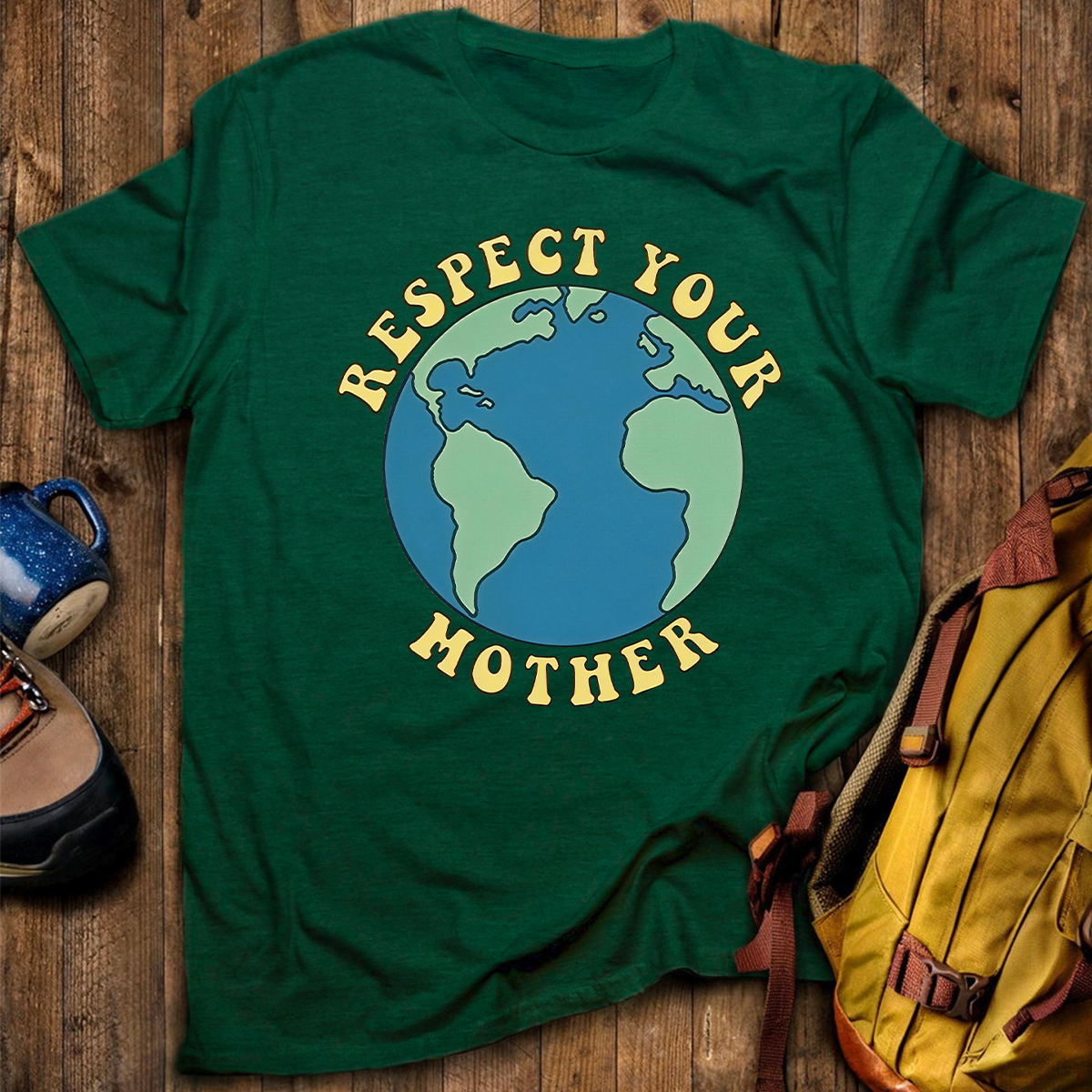 Respect Your Mother Earth Day T-shirt