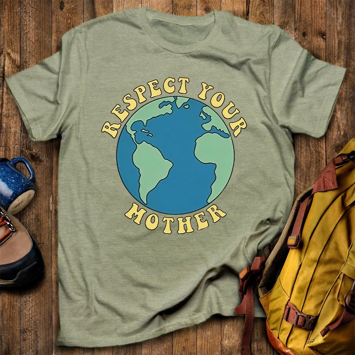 Respect Your Mother Earth Day T-shirt