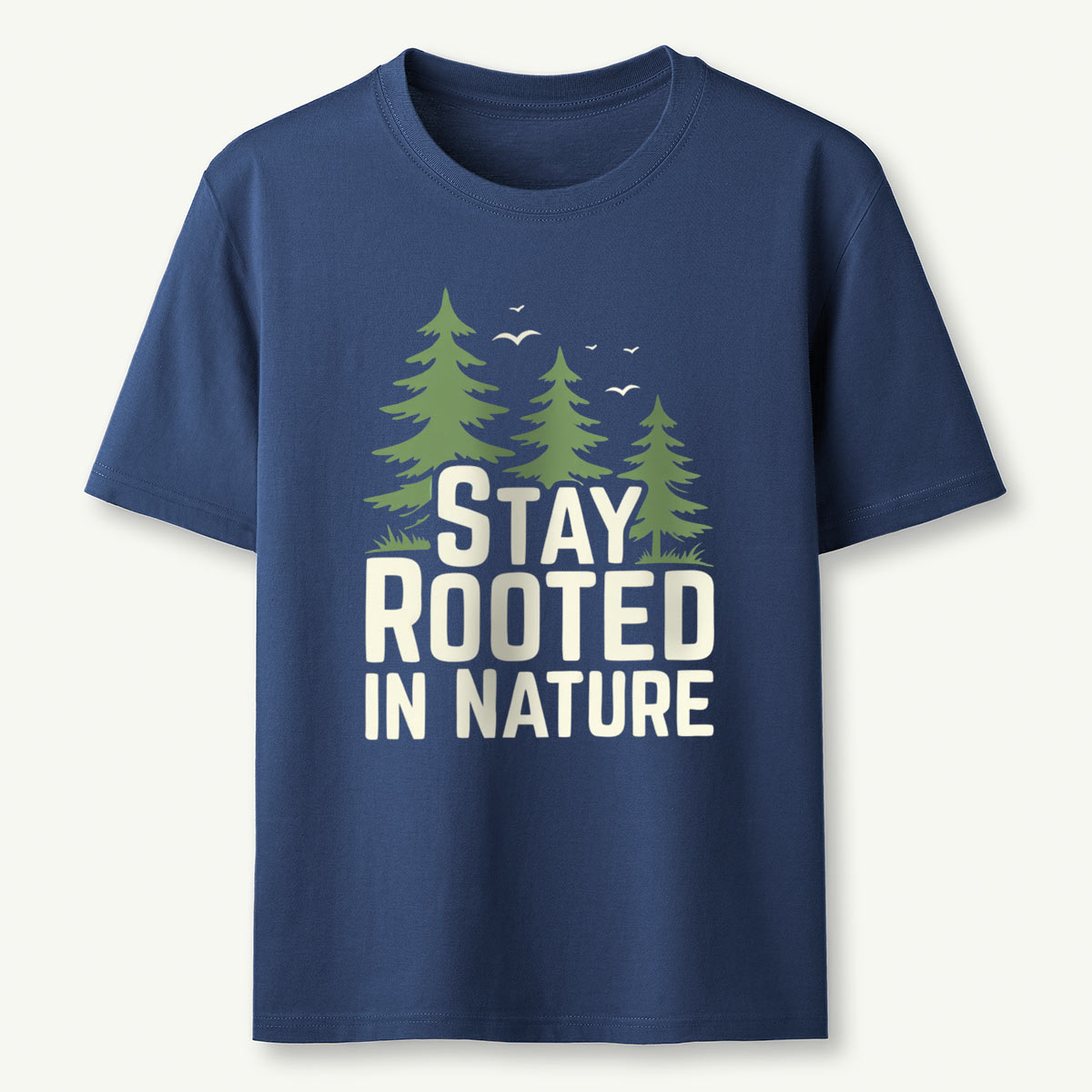 Stay Rooted In Nature T-Shirt