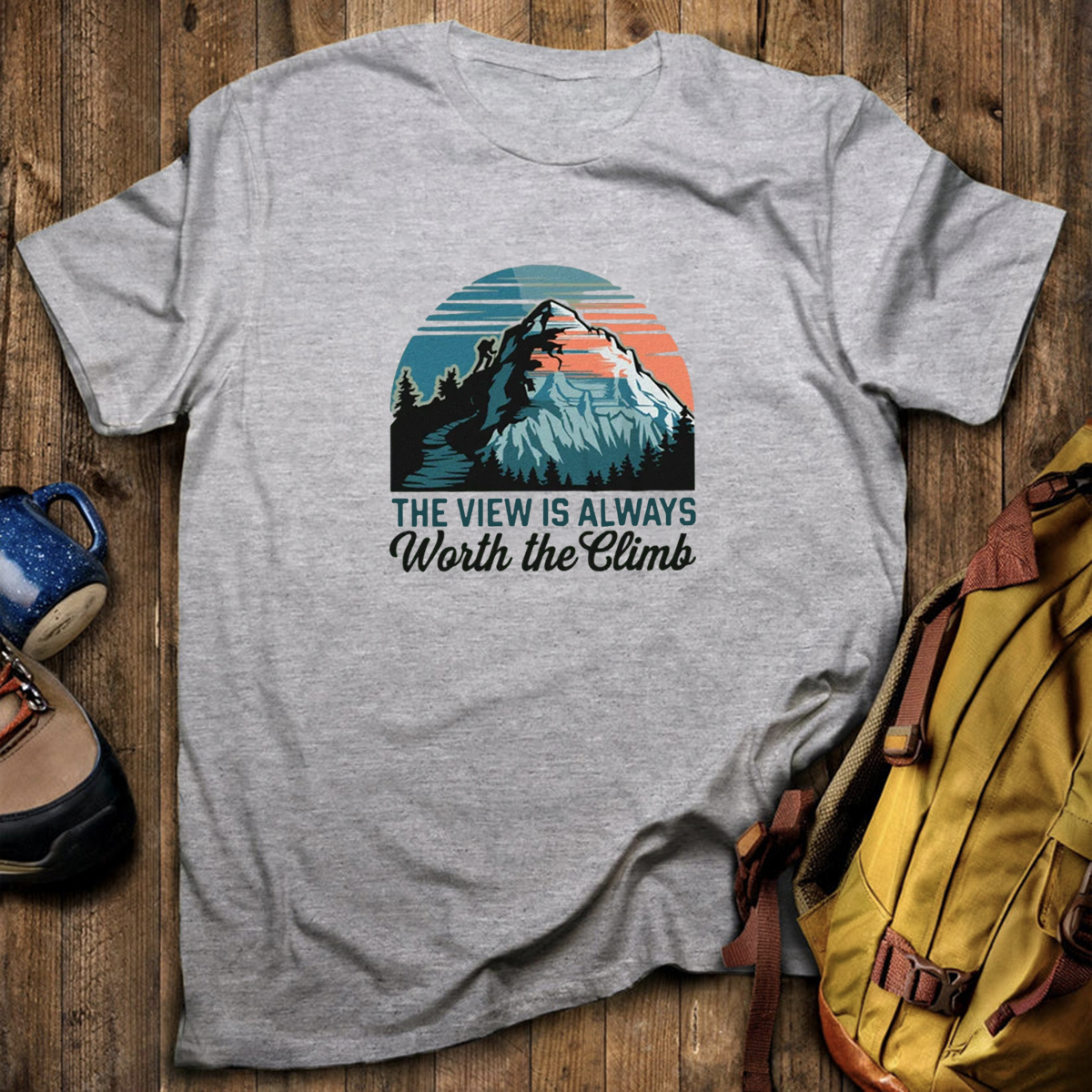 The View Is Always Worth The Climb T-Shirt