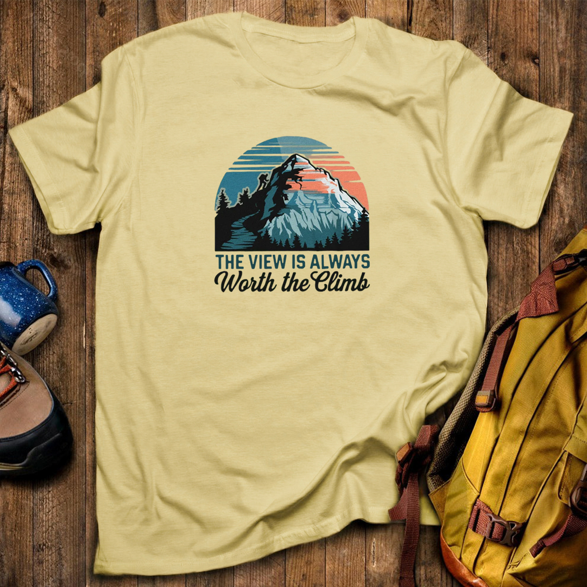 The View Is Always Worth The Climb T-Shirt